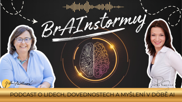 BrAInstormuj – podcast Petry Šimkové a&nbsp;Jitky Štádlerové